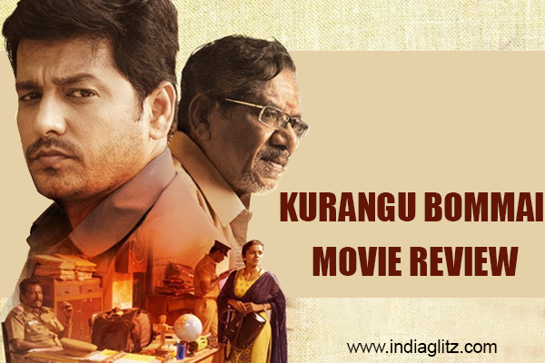 Kurangu Bommai review. Kurangu Bommai Tamil movie review, story, rating