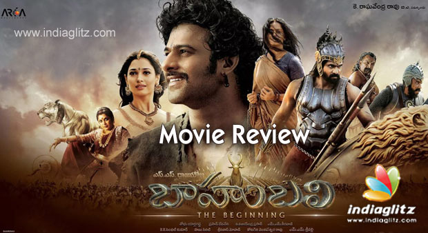 Baahubali Movie Review